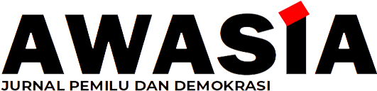 AWASIA: Jurnal Pemilu dan Demokrasi